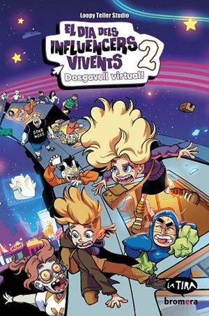 DIA DELS INFLUENCERS VIVENTS 02, EL. DESGAVELL VIRTUAL! | 9788413586175 | LOOPY TELLER STUDIO