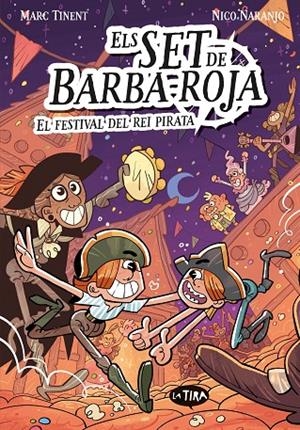 SET DE BARBA-ROJA 02, ELS. EL FESTIVAL DEL REI PIRATA | 9788413586809 | MARC TINENT