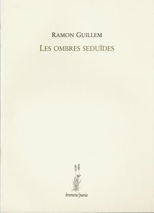 OMBRES SEDUÏDES, LES | 9788476600832 | GUILLEM ALAPONT, RAMON