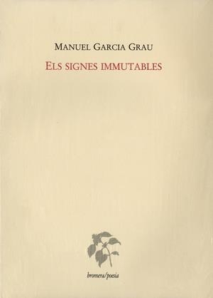 SIGNES IMMUTABLES, ELS | 9788476600924 | GARCIA GRAU, MANEL