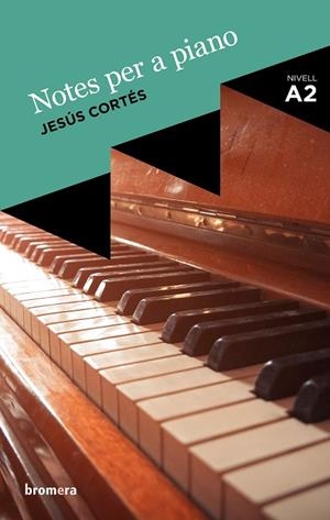 NOTES PER A PIANO (A2) | 9788490263785 | JESÚS CORTÉS