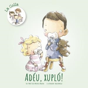 ADÉU, XUPLÓ! | 9788490268780 | SEIX, MERCÈ/NOGUERA, MERITXELL