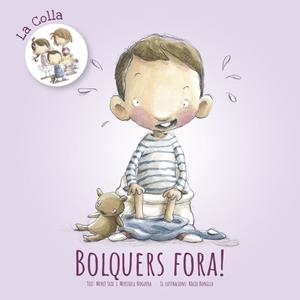 BOLQUERS FORA! | 9788490268810 | SEIX, MERCÈ/NOGUERA, MERITXELL