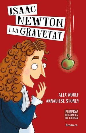 ISAAC NEWTON I LA GRAVETAT | 9788413580456 | WOOLF, ALES