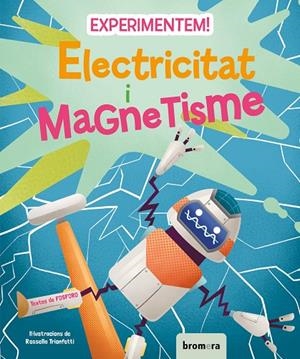 EXPERIMENTEM! ELECTRICITAT I MAGNETISME | 9788413583549 | FOSFORO