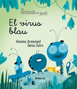 EL VIRUS BLAU | 9788413581378 | ARMENGOL MORELL, GEMMA