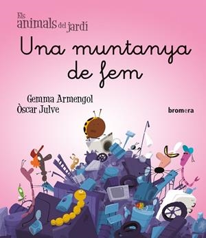 MUNTANYA DE FEM, UNA | 9788413586489 | GEMMA ARMENGOL