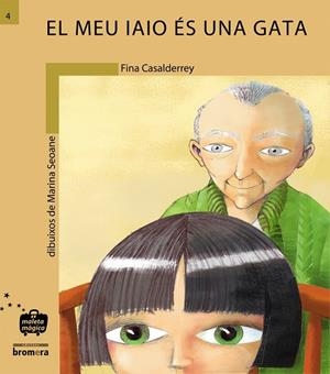 MEU IAIO ÉS UNA GATA, EL (IMPREMTA) | 9788476602850 | CASALDERREY FRAGA, FINA