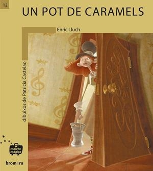 POT DE CARAMELS, UN (IMPREMTA) | 9788476607763 | LLUCH GIRBÉS, ENRIC
