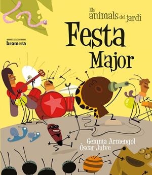 FESTA MAJOR (IMPREMTA) | 9788490260333 | GEMMA ARMENGOL, ÒSCAR JULVE