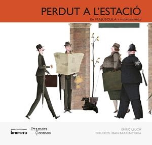 PERDUT A L'ESTACIÓ (MAJÚSCULA I MANUSCRITA) | 9788490260814 | LLUCH GIRBÉS, ENRIC