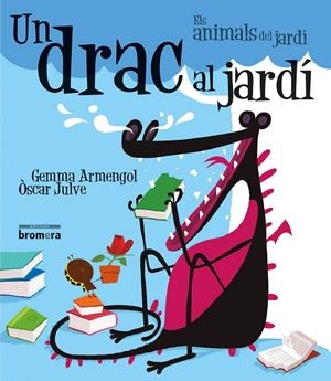 DRAC AL JARDÍ, UN (IMPRENTA) | 9788490264096 | GEMMA ARMENGOL, ÒSCAR JULVE