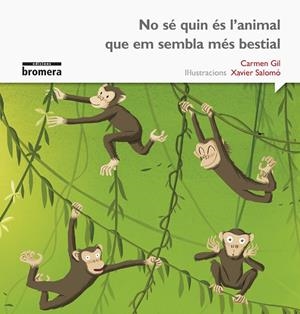 NO SÉ QUIN ÉS L'ANIMAL QUE EM SEMBLA MÉS BESTIAL (IMPREMTA) | 9788490265062 | GIL MARTÍNEZ, CARMEN
