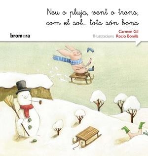 NEU O PLUJA, VENT O TRONS, COM EL SOL... TOTS SÓN BONS (MANUSCRITA) | 9788490265178 | GIL MARTÍNEZ, CARMEN
