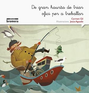 DE GRAN HAURÀS DE TRIAR OFICI PER A TREBALLAR (MANUSCRITA) | 9788490265208 | GIL MARTÍNEZ, CARMEN