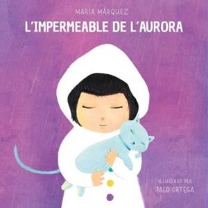 IMPERMEABLE D'AURORA, L' | 9788472909830 | MÁRQUEZ, MARÍA