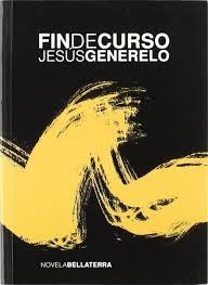 FIN DE CURSO | 9788472903357 | GENERELO, JESUS