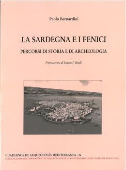 SARDEGNA E I FENICI, LA | 9788472909526 | BERNARDINI, PAOLO