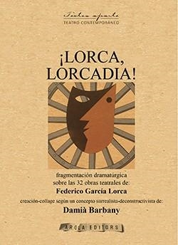 LORCA, LORCADIA! | 9788494862939 | BARBANY TOMÀS, DAMIÀ