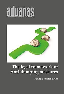 LEGAL FRAMEWORK OF ANTI-DUMPING DUTIES, THE | 9788494950803 | GONZÁLEZ-JARABA, MANUEL