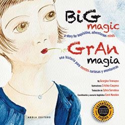 GRAN MAGIA / BIG MAGIC | 9788415248583 | CAUPENA, CRISTINA / NAVALON-MARTÍNEZ, CAROLINA