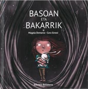 BASOAN ETA BAKARRIK | 9788472909670 | DEMARCO, MAGELA