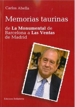 MEMORIAS TAURINAS | 9788472909335 | ABELLA, CARLOS