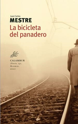 BICICLETA DEL PANADERO, LA | 9788483592380 | MESTRE, JUAN CARLOS