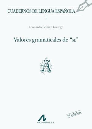 VALORES GRAMATICALES DE "SE" | 9788476351130 | GÓMEZ TORREGO, LEONARDO