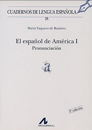ESPAÑOL DE AMERICA I | 9788476351857 | VAQUERO DE RAMIREZ, MARIA