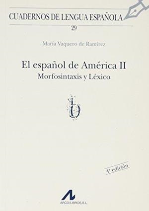 ESPAÑOL DE AMERICA II | 9788476351864 | VAQUERO DE RAMÍREZ, MARÍA