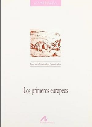 PRIMEROS EUROPEOS, LOS | 9788476352113 | MENÉNDEZ FERNÁNDEZ,MARIO