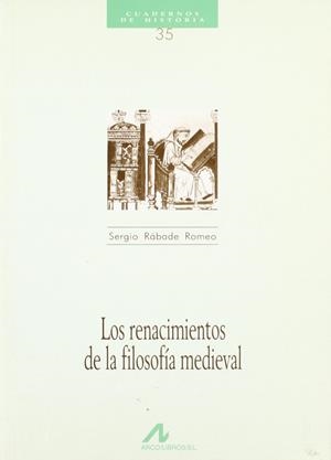 RENACIMIENTOS DE LA FILOSOFIA MEDIEVAL | 9788476352601 | RABADE, SERGIO
