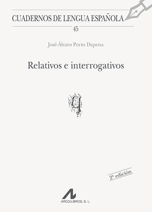 RELATIVOS E INTERROGANTES | 9788476352632 | PORTO DAPENA, JOSÉ ÁLVARO