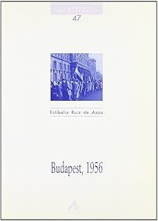 BUDAPEST 1956 | 9788476352878 | RUIZ DE AZÚA, ESTÍBALIZ