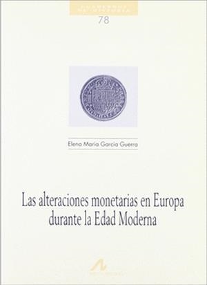 ALTERACIONES MONETARIAS EN EUROPA | 9788476354070 | GARCÍA GUERRA, ELENA MARÍA