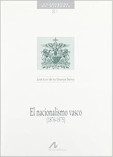 NACIONALISMO VASCO (1876-1975), EL | 9788476354230 | DE LA GRANJA SAINZ, JOSÉ LUIS