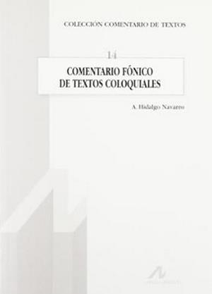 COMENTARIOS DE TEXTOS COLOQUIAL | 9788476354940 | HIDALGO NAVARRO, ANTONIO