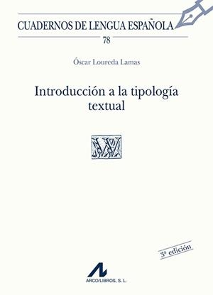 INTRODUCCIÓN A LA TIPOLOGÍA TEXTUAL | 9788476355572 | LOUREDA LAMAS, ÓSCAR