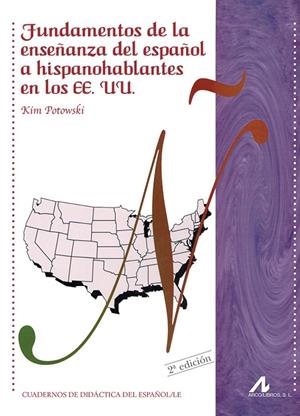 FUNDAMENTOS DE LA ENSEÑANZA DEL ESPAÑOL A HISPANOHABLANTES EN LOS EE.UU. | 9788476356197 | POTOWSKI, KIM