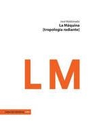 MÁQUINA, LA | 9788415556305 | MALDONADO GÓMEZ, JOSÉ