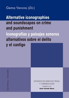 ICONOGRAFÍAS Y PAISAJES SONOROS ALTERNATIVOS SOBRE EL DELITO Y EL CASTIGO | 9791370331153 | VARONA, GEMA
