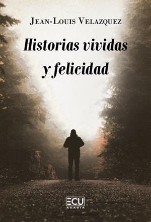 HISTORIAS VIVIDAS Y FELICIDAD | 9791387858582 | VELÁZQUEZ, JEAN-LOUIS