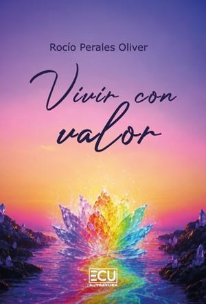 VIVIR CON VALOR | 9791388125225 | PERALES OLIVER, ROCÍO