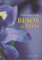 BESOS DE LLUVIA | 9788496366879 | GÓMEZ GRANÉS, NÚRIA