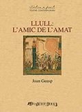 LLULL : L'AMIC DE L'AMAT | 9788494575662 | GUASP, JOAN