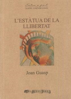 ESTÀTUA DE LA LLIBERTAT, L' | 9788494661921 | GUASP, JOAN