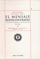 MENSAJE REENCONTRADO O EL RELOJ DE LA NOCHE Y DEL DIA DE DIOS, EL | 9788495134400 | CATTIAUX, LOUIS