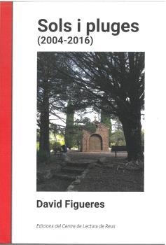 SOLS I PLUGES (2004-2016) | 9788412983197 | FIGUERES FELIP, DAVID