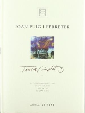 TEATRE COMPLET 3 - JOAN PUIG I FERRETER | 9788495134745 | PUIG I FERRETER, JOAN